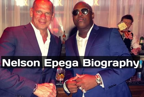 Nelson Epega Net Worth, Nelson Epega Biography, Who is Nelson Epega, Nelson Epega career